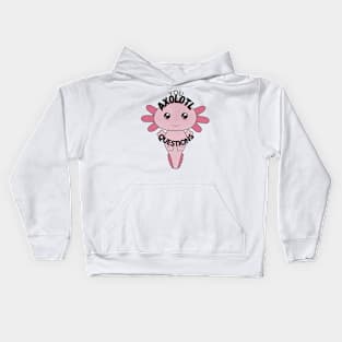 Axolotl Questions Cute Sticker/T-shirt Design Kids Hoodie